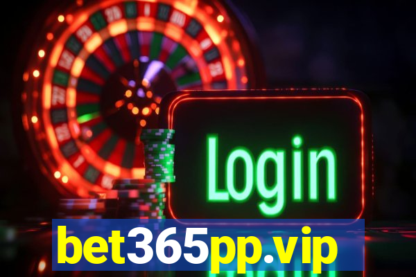 bet365pp.vip