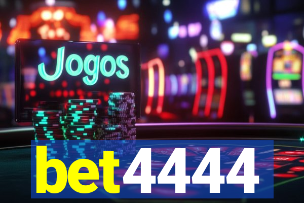 bet4444