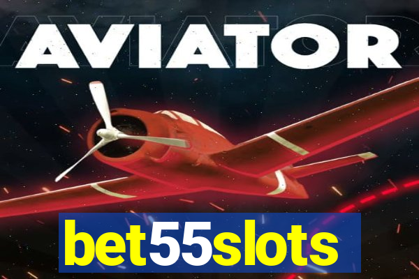 bet55slots