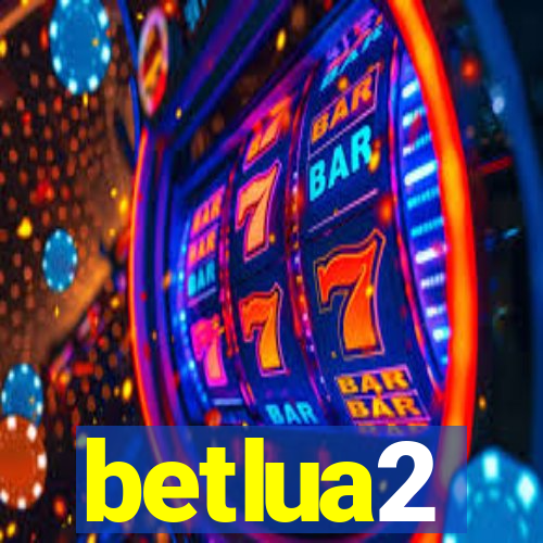 betlua2