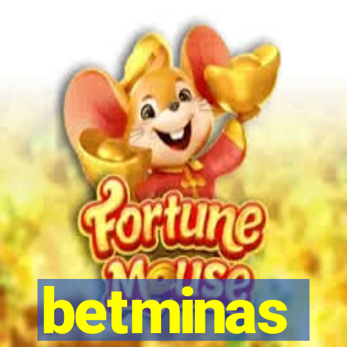 betminas