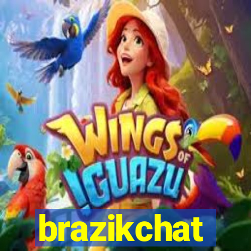 brazikchat