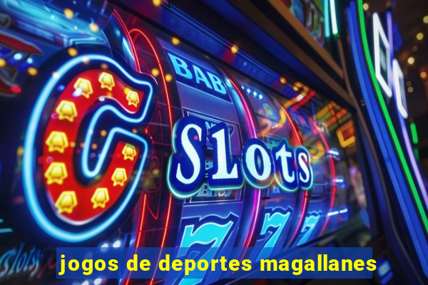 jogos de deportes magallanes