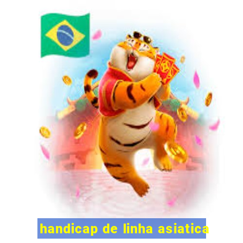 handicap de linha asiatica