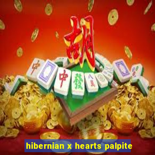 hibernian x hearts palpite