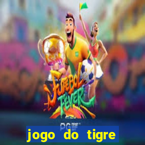 jogo do tigre teste grátis