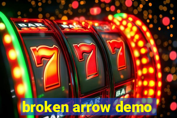 broken arrow demo