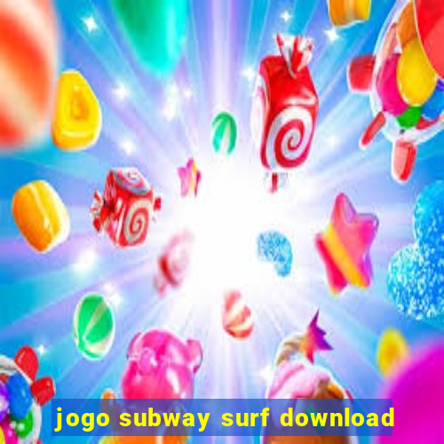 jogo subway surf download