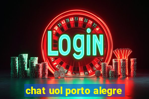 chat uol porto alegre