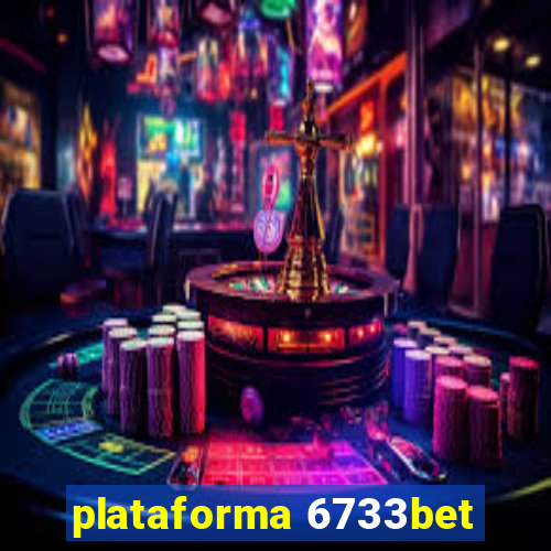 plataforma 6733bet