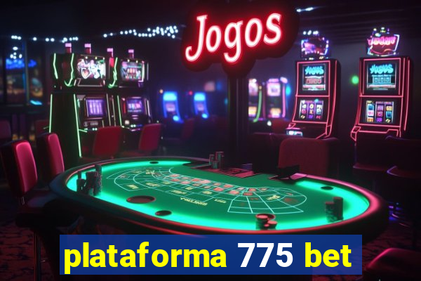 plataforma 775 bet