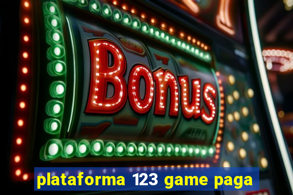 plataforma 123 game paga