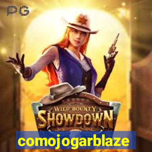 comojogarblaze