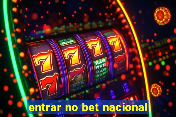 entrar no bet nacional