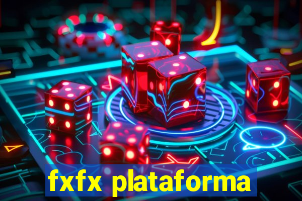 fxfx plataforma