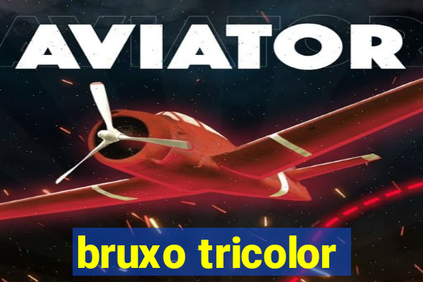 bruxo tricolor