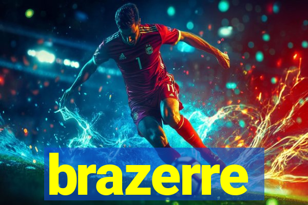 brazerre