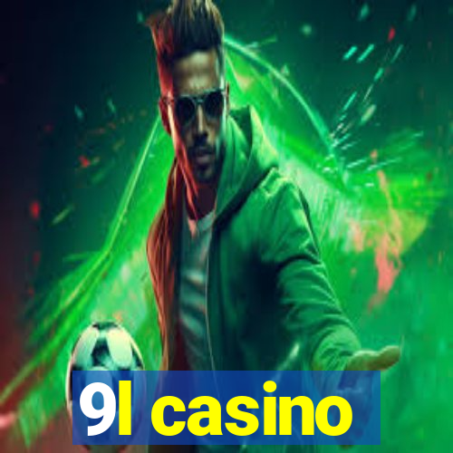 9l casino