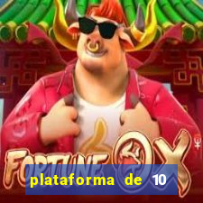 plataforma de 10 reais bet