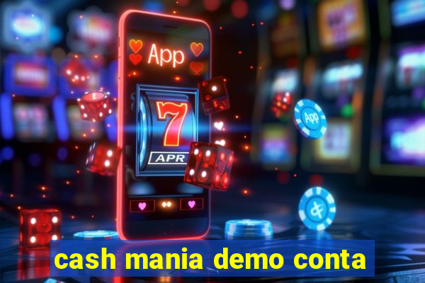 cash mania demo conta