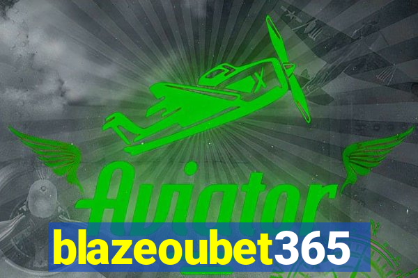 blazeoubet365