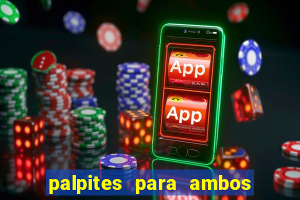 palpites para ambos marcam hoje