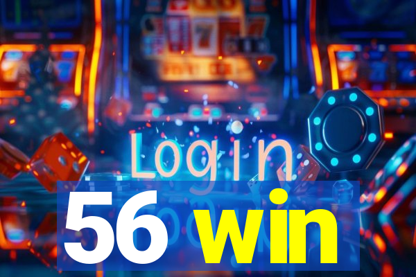 56 win