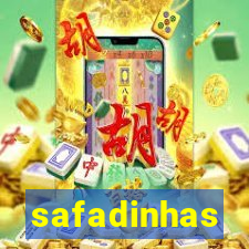 safadinhas