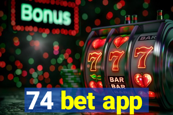 74 bet app