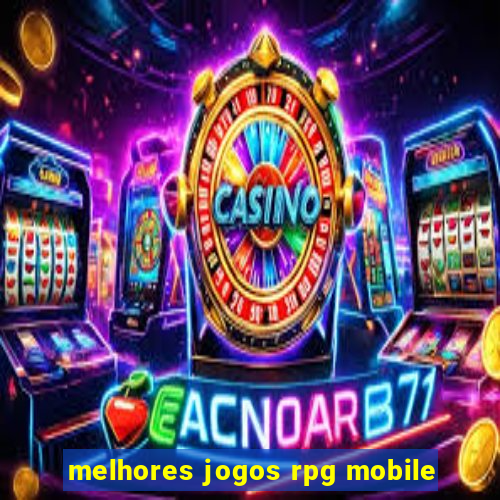 melhores jogos rpg mobile