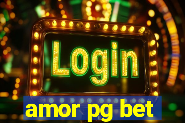 amor pg bet