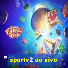 sportv2 ao vivo