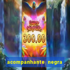 acompanhante negra porto alegre