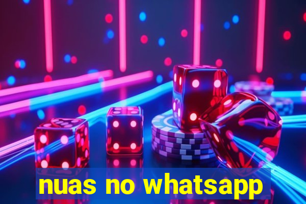 nuas no whatsapp