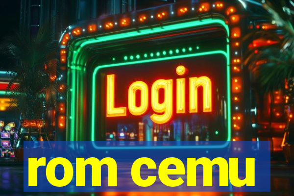 rom cemu