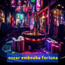 oscar emboaba fortuna