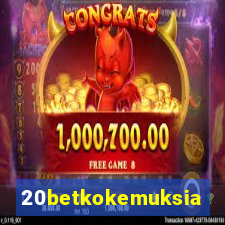 20betkokemuksia