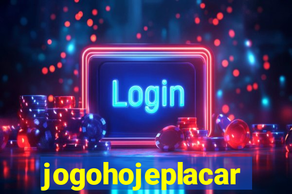 jogohojeplacar