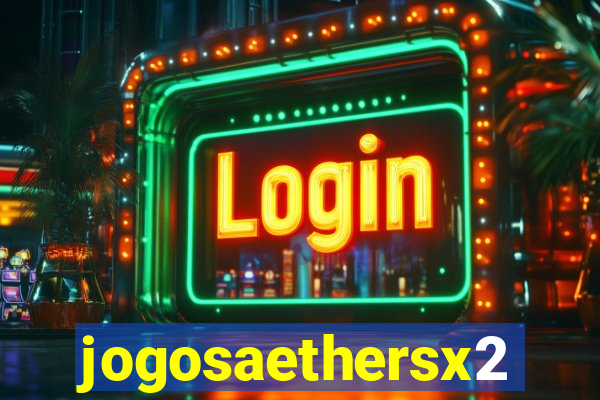 jogosaethersx2