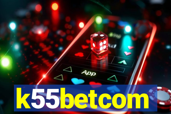 k55betcom