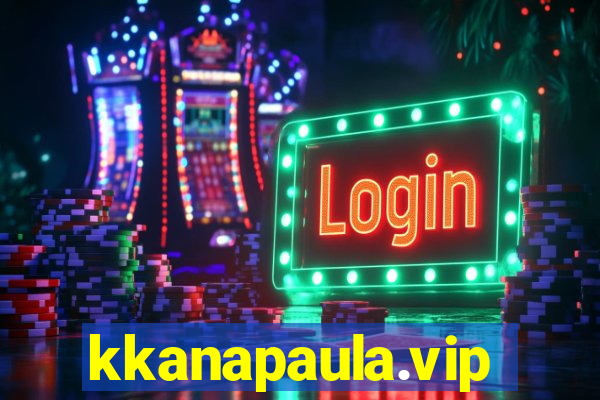 kkanapaula.vip