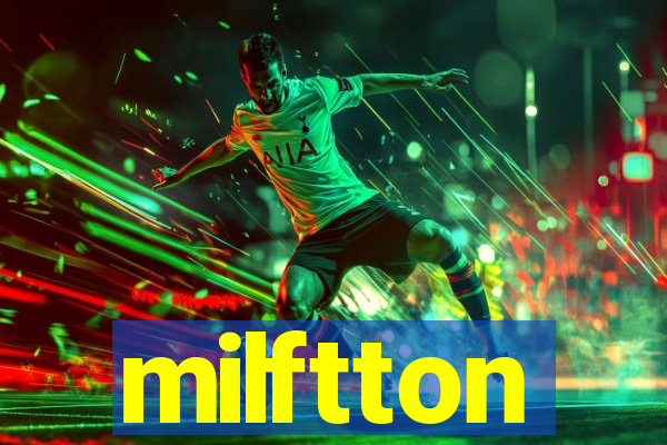 milftton