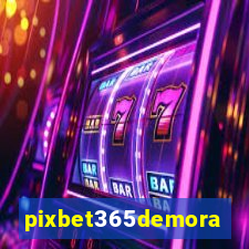 pixbet365demora