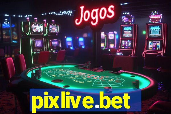 pixlive.bet