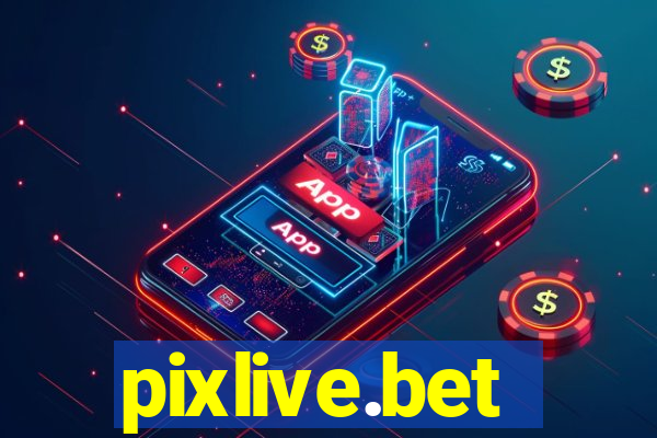 pixlive.bet