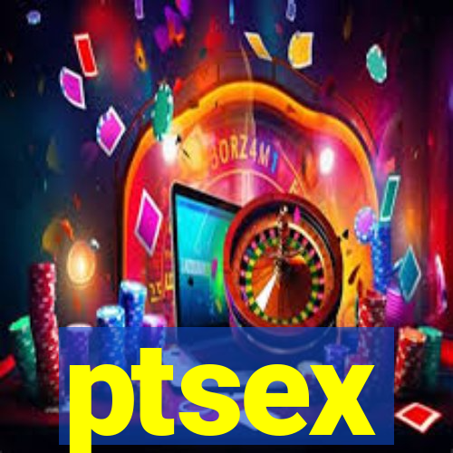 ptsex