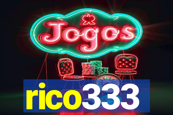 rico333