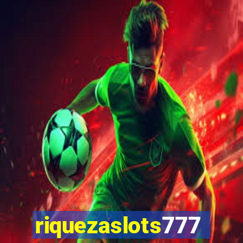 riquezaslots777