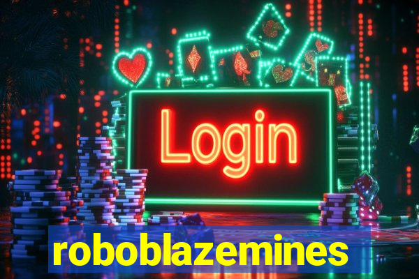 roboblazemines