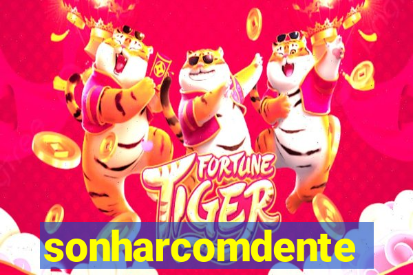 sonharcomdente